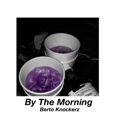 By The Morning [Prod. Cash Money AP]