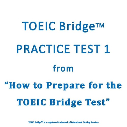 Stream TOEIC BRIDGE FULL PRACTICE TEST 1 by Paulina Rodríguez Abarca ...