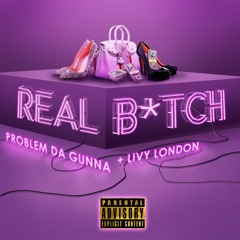 Problem Da Gunna X Livy London - Real Bitch