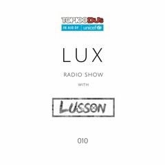 Lux #010 presented by Lusson