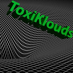 ToxiKlouds - Abyss