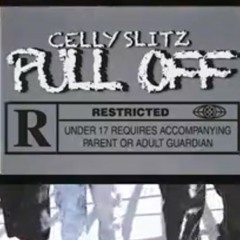 CELLY-Pull Off-ft.Slitz(DIR.APXVISUALS