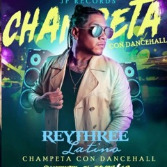 Champeta con dancehall - Rey Three Latino