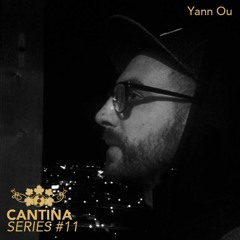 Cantina Series #11 - Yann Ou