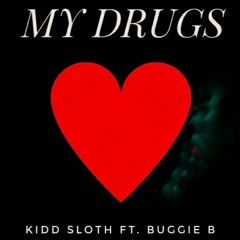 Drug (Kidd Sloth ft. Buggie B