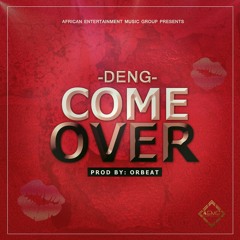 DenG - Come Over