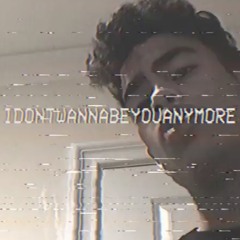 idontwannabeyouanymore Cover X EDWIN HONORET