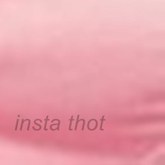 insta thot [prod. by faileezy]