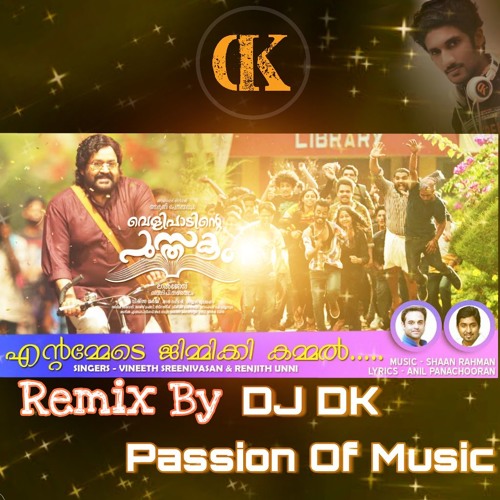 Entammede Jimikki Kammal Remix DJ DK