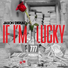 Jason Derulo - If I'm Lucky (Apolø Remix)