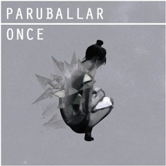 Paruballar - Once (Original Mix)