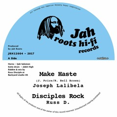 JOSEPH LALIBELA / RUSS D - Make Haste / Disciples Rock