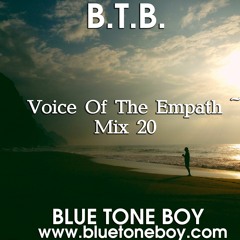 B.T.B. ~ Voice of the Empath * Mix 20 *