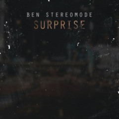 Ben Stereomode - Surprise (Original Mix)