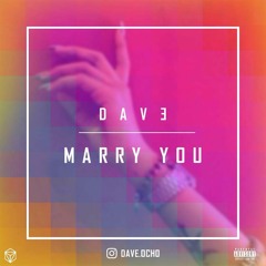 Marry You (Prod. Ocho)