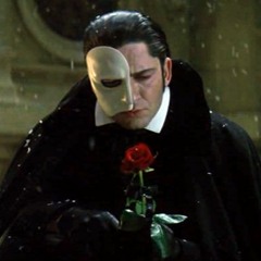 "All I Ask of You" Phantom of the Opera