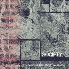 James Innes X Joe Burns - Society (Instrumental Mix)