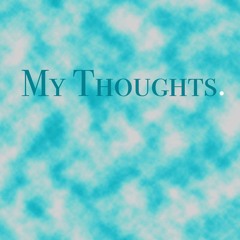 My Thoughts(Rihanna - Wild Thoughts Remix)