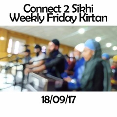 Bhai Simranjeet Singh Ji - 18.08.17 - C2S Weekly Friday Kirtan