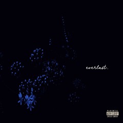 Blue Nightmare - Everlast [Prod. Blue Nightmare]