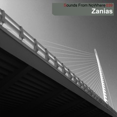 Sounds From NoWhere Podcast #039 - Zanias