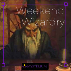 Weekend Wizardry Episode 1