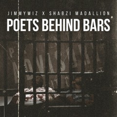 ShabZi Madallion & JimmyWiz - Poets Behind Bars [Prod By Saturn]