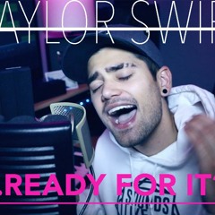 TAYLOR SWIFT - ...READY FOR IT? COVER // REMIX