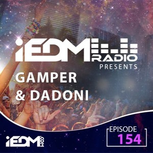 gamper dadoni iedm radio 154 2017 09 03 gamper dadoni iedm radio 154 2017 09 03