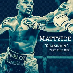 Champion ft. Hue Hefner