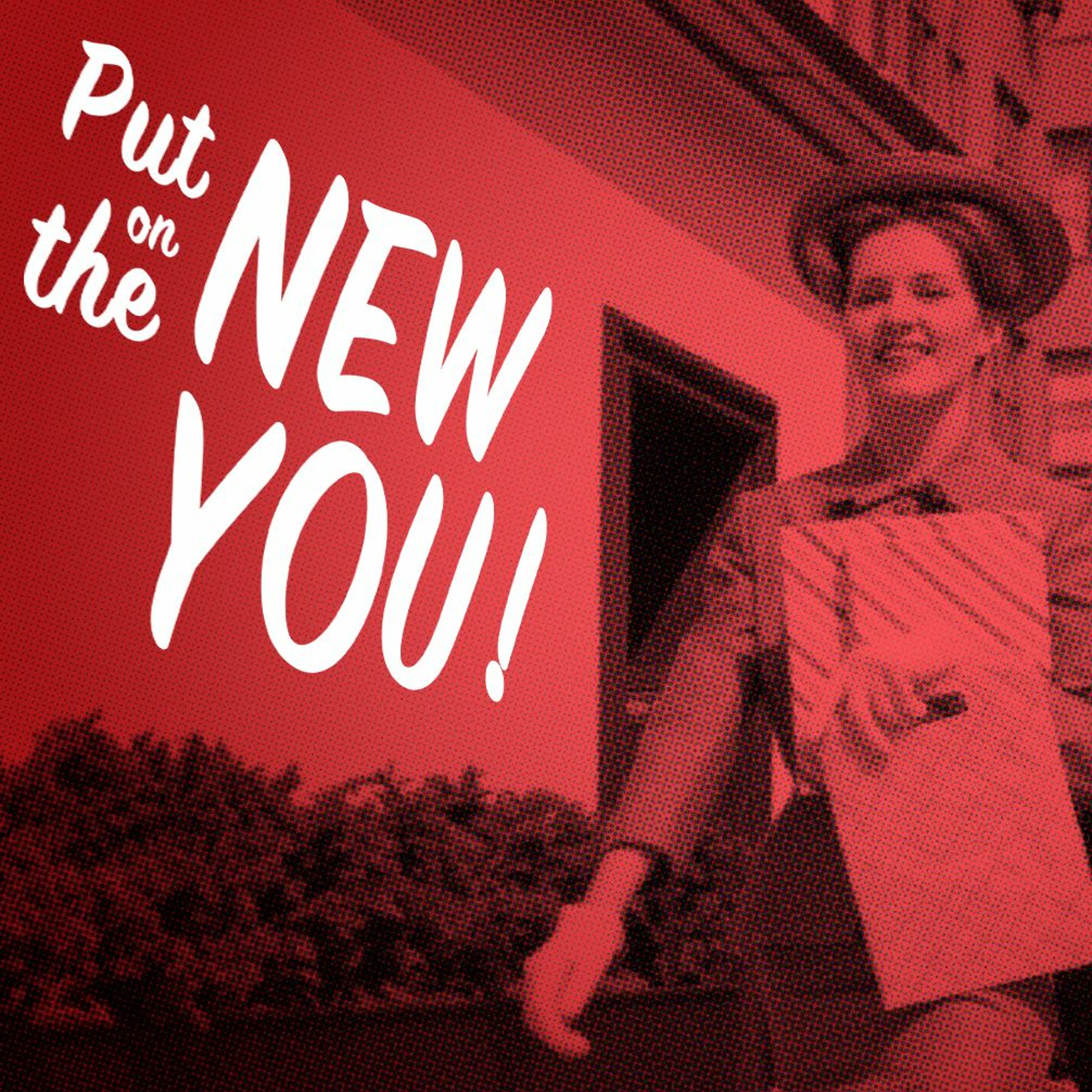 9/3/17 Put on the New You: Explode - Doug Robins episode artwork