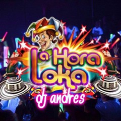 Mix Hora Loca Colombiana Dj Andres
