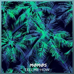 MØMØS - Tell Me Høw ft. Addie Nicøle (free download in description)