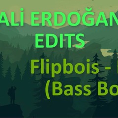 Flipbois - Mode ( Clean Bass Boost ) Edits By Ali Erdoğan