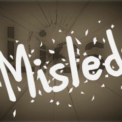 Misled