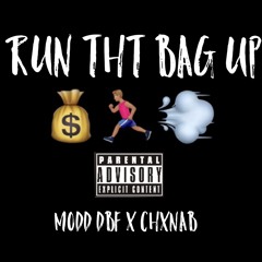 Ft, ChxnaB - Run Tht Bag Up