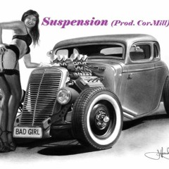 Suspension (Prod. CorMill)