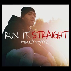 Run It Straight (Prod by EDY)