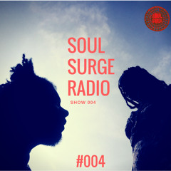 Soul Surge Radio Show 004