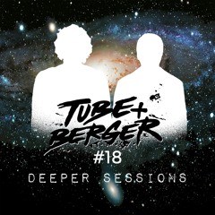 Deeper Sessions by Tube & Berger #018