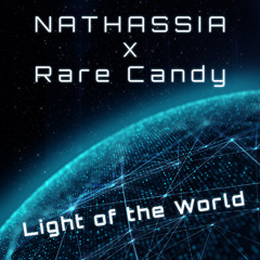Nathassia X Rare Candy - Light Of The World (Jay Robinson Dub)