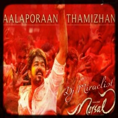 ✯Aalaporaan Tamizhan Mersal Mix✯