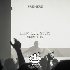 PREMIERE: Ilija Djokovic - Spectrum (Original Mix) [Terminal M]