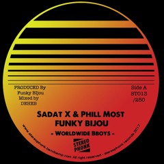 FUNKY BIJOU Ft  Sadat X & Phill Most -  Worldwide B.Boys
