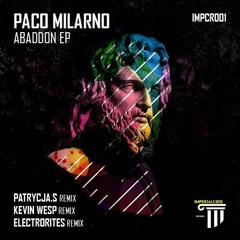 Paco Milarno - Abaddon (Patrycja S. Remix ) preview