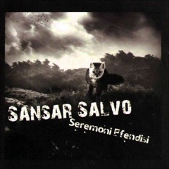 Sansar Salvo - Seremoni Efendisi