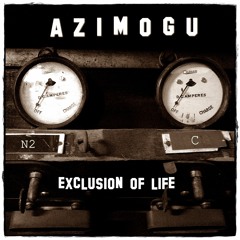 A Z I M O G U - Exclusion Of Life - 5. Duo For Guitar And Electronics