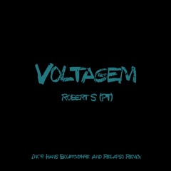 Robert S (PT) - Voltagem (TRM52) Inc: Hans Bouffmyhre & Relapso Remix