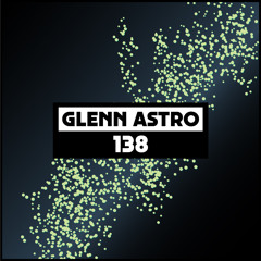 Dekmantel Podcast 138 - Glenn Astro