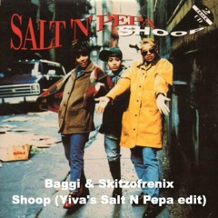 Baggi & Skitzofrenix - Shoop (Yiva's Salt N Pepa edit)